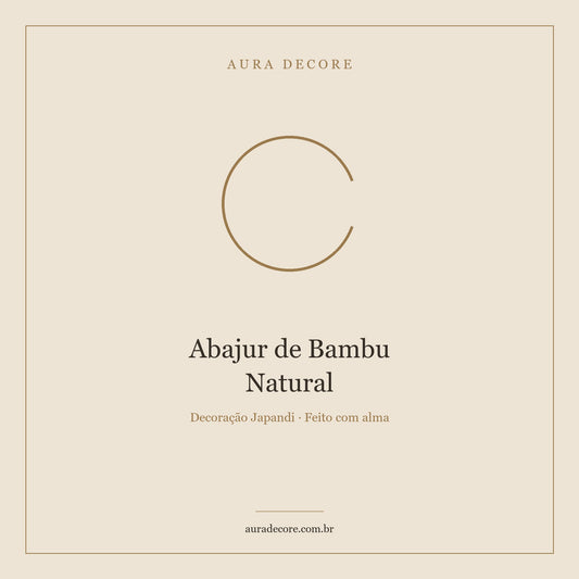 Abajur Bambu Natural Mesa — Luz Quente Japandi | Aura Decore