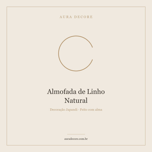 Almofada Linho Natural 45x45cm — Sofá Japandi Minimalista | Aura Decore
