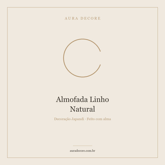 Almofada Linho Natural Minimalista 45x45 — Japandi Wabi-Sabi | Aura Decore