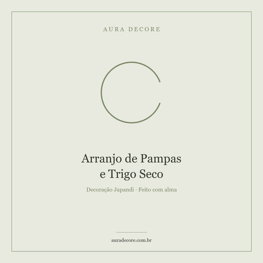 Arranjo Pampas Trigo Seco Composição Botânica — Sem Manutenção | Aura Decore