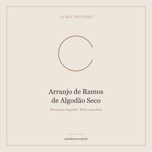 Arranjo Ramos Algodão Seco — Delicadeza Natural Sem Manutenção | Aura Decore