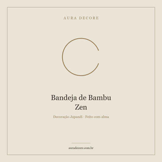 Bandeja Bambu Zen Organização — Minimalismo Funcional | Aura Decore