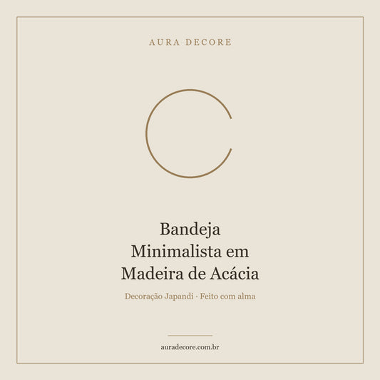 Bandeja Madeira Acácia Minimalista — Organização com Alma | Aura Decore