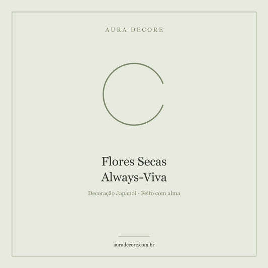 Flores Secas Always-Viva Buquê Brasileiro — A Flor que Não Vai Embora | Aura Decore
