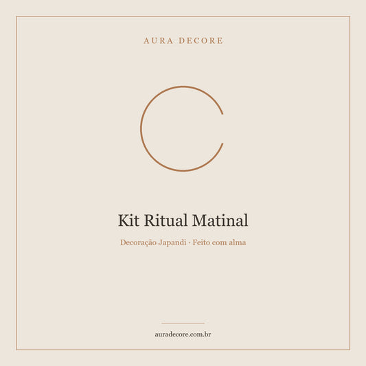 Kit Ritual Matinal Aura Zen — Transforme sua Manhã | Aura Decore