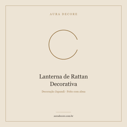 Lanterna Rattan Decorativa Mini — Luz Artesanal Japandi | Aura Decore