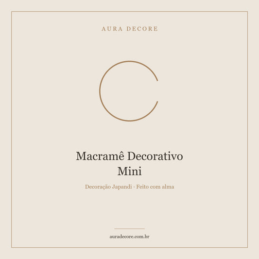 Macramê Decorativo Mini Nó — Fibra Natural Artesanal | Aura Decore