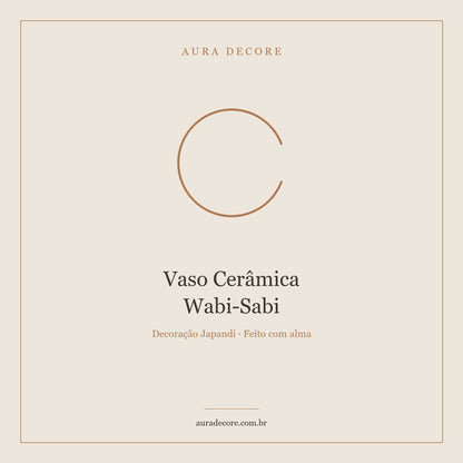 Vaso Cerâmica Wabi-Sabi Textura Natural — Artesanal Único | Aura Decore
