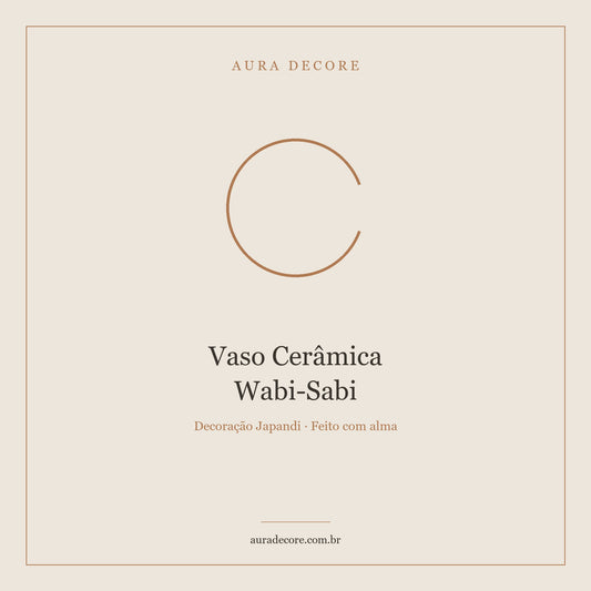 Vaso Cerâmica Wabi-Sabi Textura Natural — Artesanal Único | Aura Decore