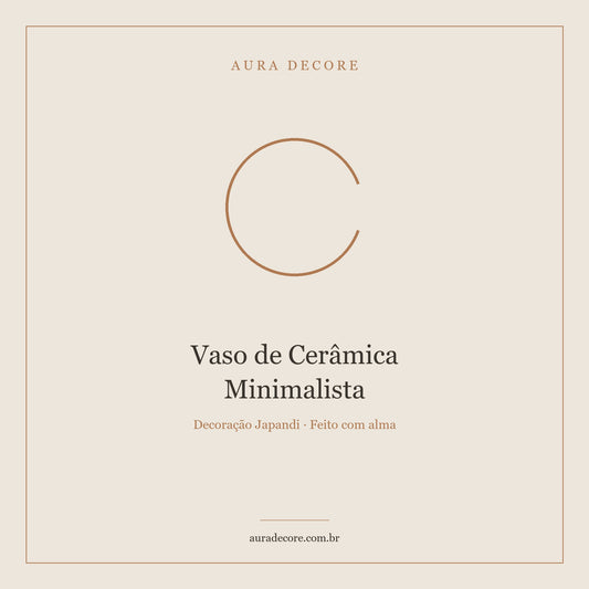 Vaso Cerâmica Minimalista Branco — Decoração Japandi Artesanal | Aura Decore