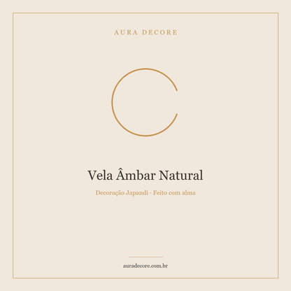 Vela Âmbar Natural Cera de Coco — Ritual Aromático Japandi | Aura Decore